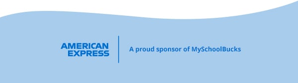 American Express | A proud sponsor of MySchoolBucks