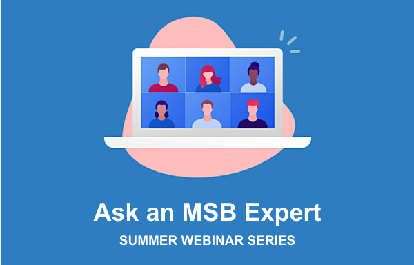 Ask_An_MSB_Expert_Summer_2021
