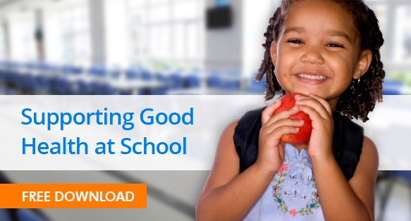 Supporting Good Health at School | Free Download